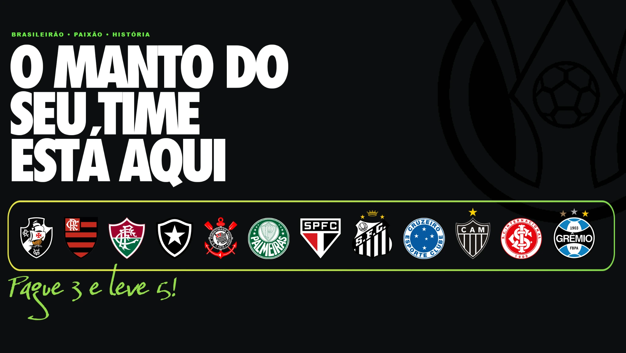 Banner principal O manto do seu time está aqui